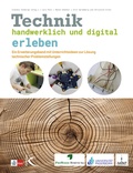 Cover: Technik handwerklich und digital erleben - Kallmeyer