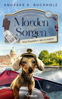Abbildung von: Morden ohne Sorgen - Eine Flussfahrt, die ist tödlich - beTHRILLED