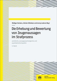 Abbildung von: Die Erhebung und Bewertung von Zeugenaussagen im Strafprozess - Berliner Wissenschafts-Verlag