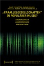 Cover: »Parallelgesellschaften« in populärer Musik? - transcript