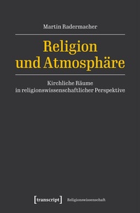 Abbildung von: Religion und Atmosphäre - transcript