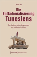 Bild: Die Entkolonialisierung Tunesiens - transcript