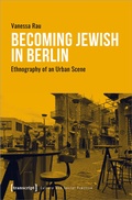 Cover: Becoming Jewish in Berlin - transcript