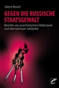 Cover: Gegen die russische Staatsgewalt - Unrast Verlag