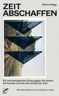 Cover: Zeit abschaffen - Unrast Verlag