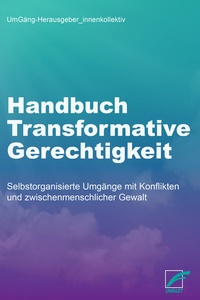 Abbildung von: Handbuch Transformative Gerechtigkeit - Unrast Verlag