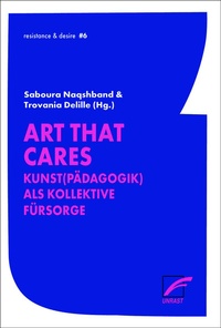Enlarge image Cover: Art that cares - Unrast Verlag