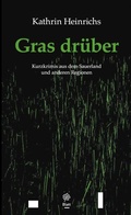 Cover: Gras dr&uuml;ber - BLATT-Verlag