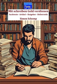 Abbildung von: Mit schreiben Geld verdienen - vss-Verlag
