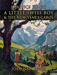 Abbildung von: A Little Swiss Boy & The New Year's Carol - OTB eBook publishing