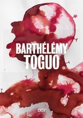 Cover: Barth&eacute;l&eacute;my Toguo - Dr. Cantz'sche Verlagsgesellschaft mbH & Co. KG