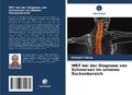 Cover: MRT bei der Diagnose von Schmerzen im unteren Rueckenbereich - Verlag Unser Wissen