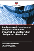 Cover: Analyse experimentale et computationnelle du transfert de chaleur d'un dissipateur thermique - Editions Notre Savoir
