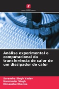 Cover: Analise experimental e computacional da transferencia de calor de um dissipador de calor - Edicoes Nosso Conhecimento
