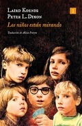 Cover: Los ni&ntilde;os est&aacute;n mirando - Editorial Impedimenta SL