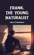 Cover: Frank, the Young Naturalist - Double9 Books