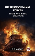 Cover: Harwich Naval Forces Theirs Part in the Great War - Double9 Books