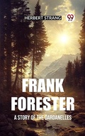 Cover: Frank Forester A Story of the Dardanelles - Double9 Books