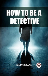 Enlarge image Cover: How to Be a Detective - Double9 Books