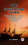 Cover: Cruise of the 'Alerte' The Narrative Of a Sreach For Treasure On The Desert Island Of Trinidad - Double9 Books