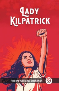 Enlarge image Cover: Lady Kilpatrick (Edition2023) - Double 9 Books LLP