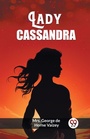 Cover: Lady Cassandra (Edition2023) - Double 9 Books LLP