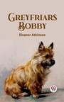 Cover: Greyfriars Bobby - Double9 Books