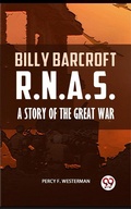 Cover: Billy Barcroft R.N.A.S. A STORY OF THE GREAT WAR - Double9 Books