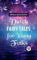 Cover: Dutch Fairy Tales for Young Folks - Double9 Books