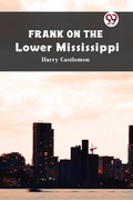 Cover: Frank on the Lower Mississippi - Double9 Books