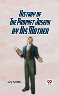 Cover: History of the Prophet Joseph by His Mother - Double9 Books
