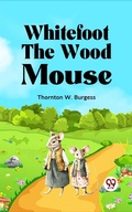 Cover: Whitefoot the Wood Mouse - Double9 Books