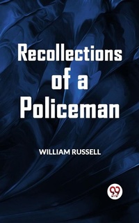 Enlarge image Cover: Recollections of a Policeman - Double9 Books