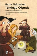Cover: T&uuml;rkl&uuml;g&uuml; &Ouml;lcmek - Metis Yayincilik