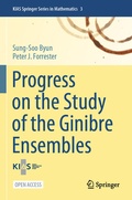 Cover: Progress on the Study of the Ginibre Ensembles - Springer