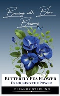 Cover: Brewing with Blue Blossoms - Eleanor Sterling