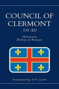 Abbildung von: Council of Clermont 535 AD - Dalcassian Publishing Company