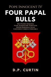 Abbildung von: Four Papal Bulls - Dalcassian Publishing Company