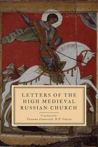 Abbildung von: Letters of the High Medival Russian Church - Dalcassian Publishing Company