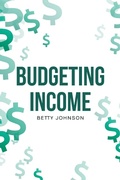 Cover: Budgeting Income - Page Publishing, Inc.