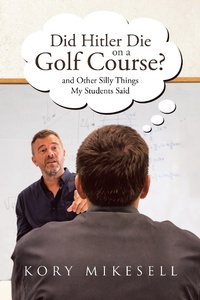 Abbildung von: Did Hitler Die on a Golf Course - Page Publishing, Inc.