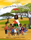 Cover: Learn to Sing in Harmony - Publishdrive