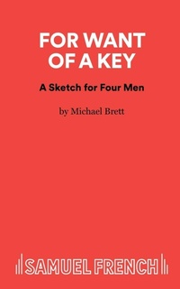 Enlarge image Cover: For Want Of A Key - Samuel French Ltd