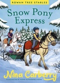 Cover: Rowan Tree Stables 3 - Snow Pony Express - Gill Childrens