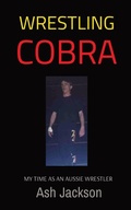Cover: Wrestling Cobra - Ingram Spark