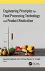 Cover: Engineering Principles for Food Processing Technology and Product Realization - Apple Academic Press Inc.