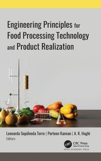 Enlarge image Cover: Engineering Principles for Food Processing Technology and Product Realization - Apple Academic Press Inc.