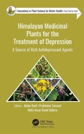 Cover: Himalayan Medicinal Plants for the Treatment of Depression - Apple Academic Press Inc.