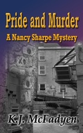 Cover: Pride and Murder (Nancy Sharpe Mystery, #2) - K.J. McFadyen
