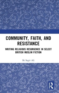Enlarge image Cover: Community, Faith, and Resistance - Routledge India